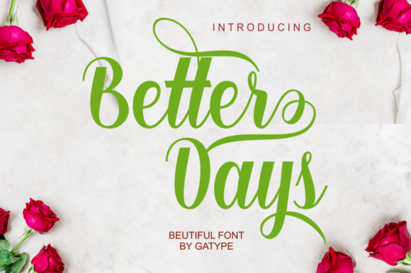 Better Days Font: Crafting Campaign Visuals That Connect
